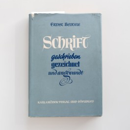 Cover des Buchs »Schrift geschrieben gezeichnet und angewandt« von Ernst Bentele, die besten Lettering-Bücher – Tipps von Chris Campe All Things Letters – Chris Campe, Hamburg