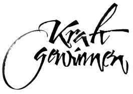 »Kraft gewinnen« Kalligrafie von Andreas Lux, Reutlingen All Things Letters – Chris Campe, Hamburg