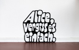 »Alice, vergiss es einfach.« Demoschild gegen rechts, Text und Lettering von Chris Campe All Things Letters – Chris Campe, Hamburg